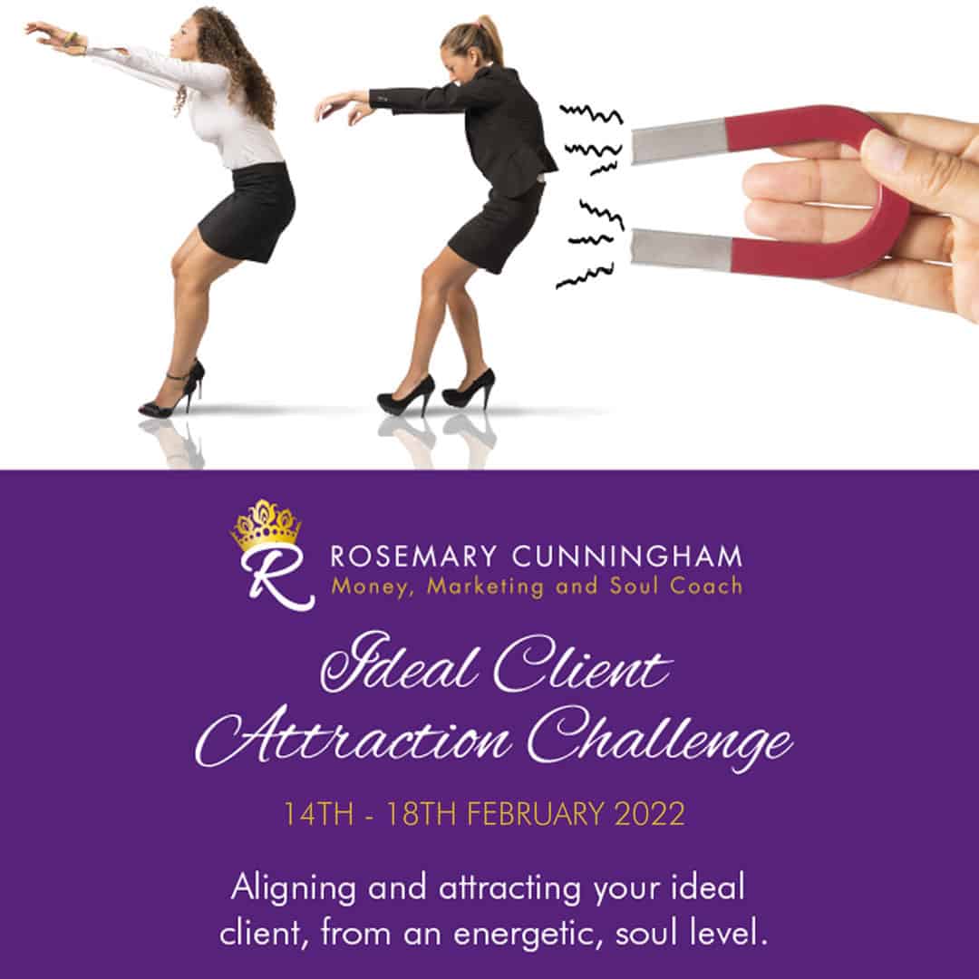 Ideal client attraction event 14 - 18 Feb 2022