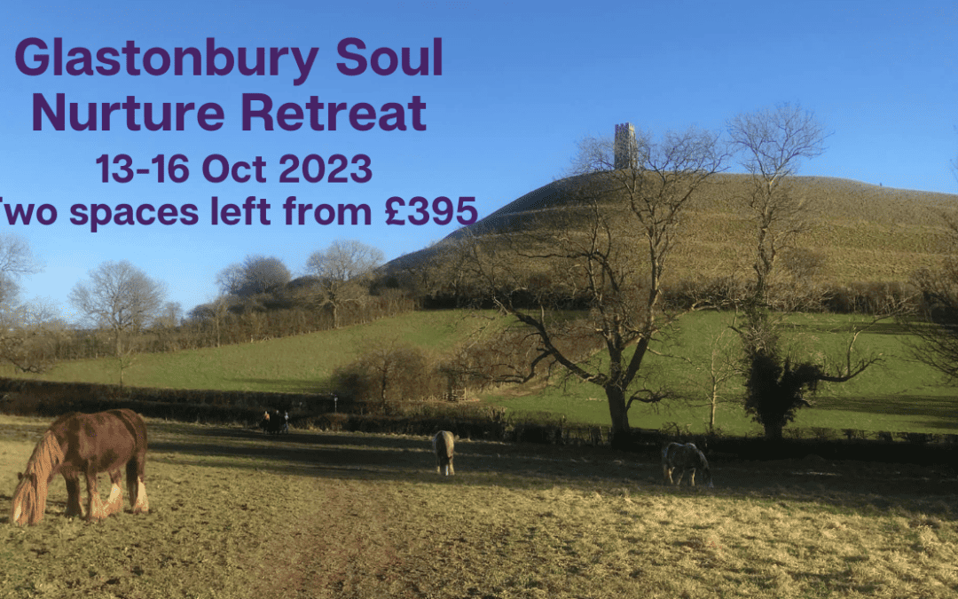 Glastonbury Soul Nurture Retreat October 2023
